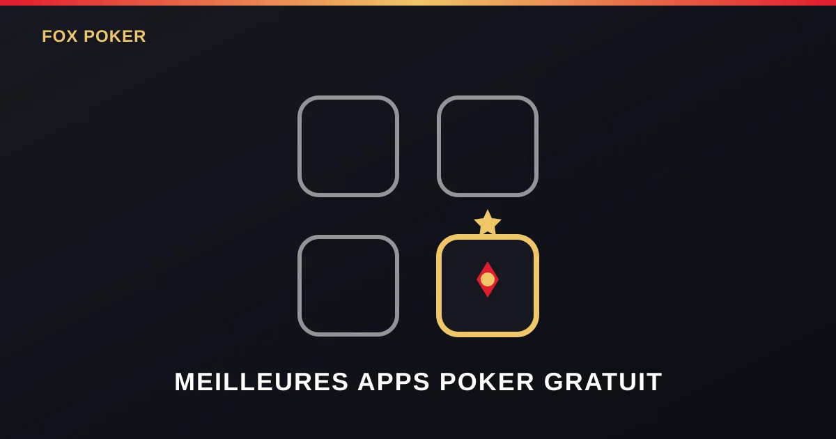 Meilleures apps de poker gratuit sans argent réel : les critères qui comptent vraiment